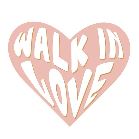 Walk In Love