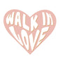 Walk In Love