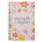 Strength and Dignity Bright Floral Soft Cover Spiral Notebook - Proverbs 31:25