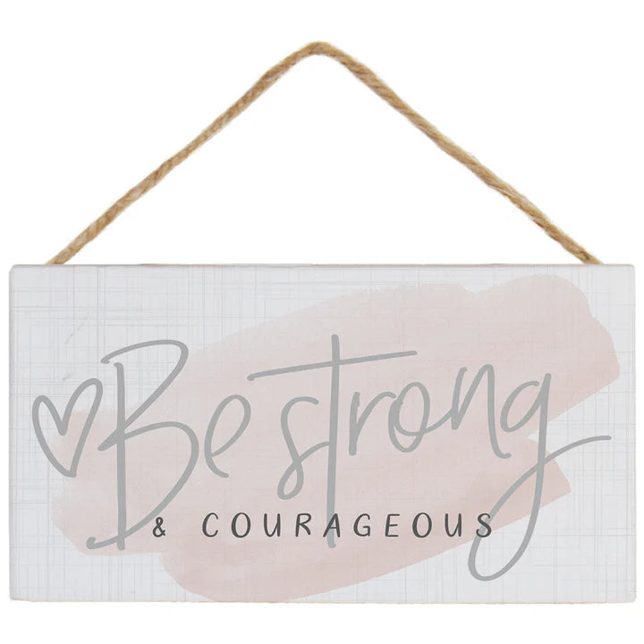 Hanging Sign-Be Strong