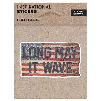 HOLD FAST Long May it Wave Sticker