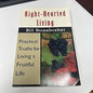 Right Hearted Living-Practical Truths for Living a Fruitful Life