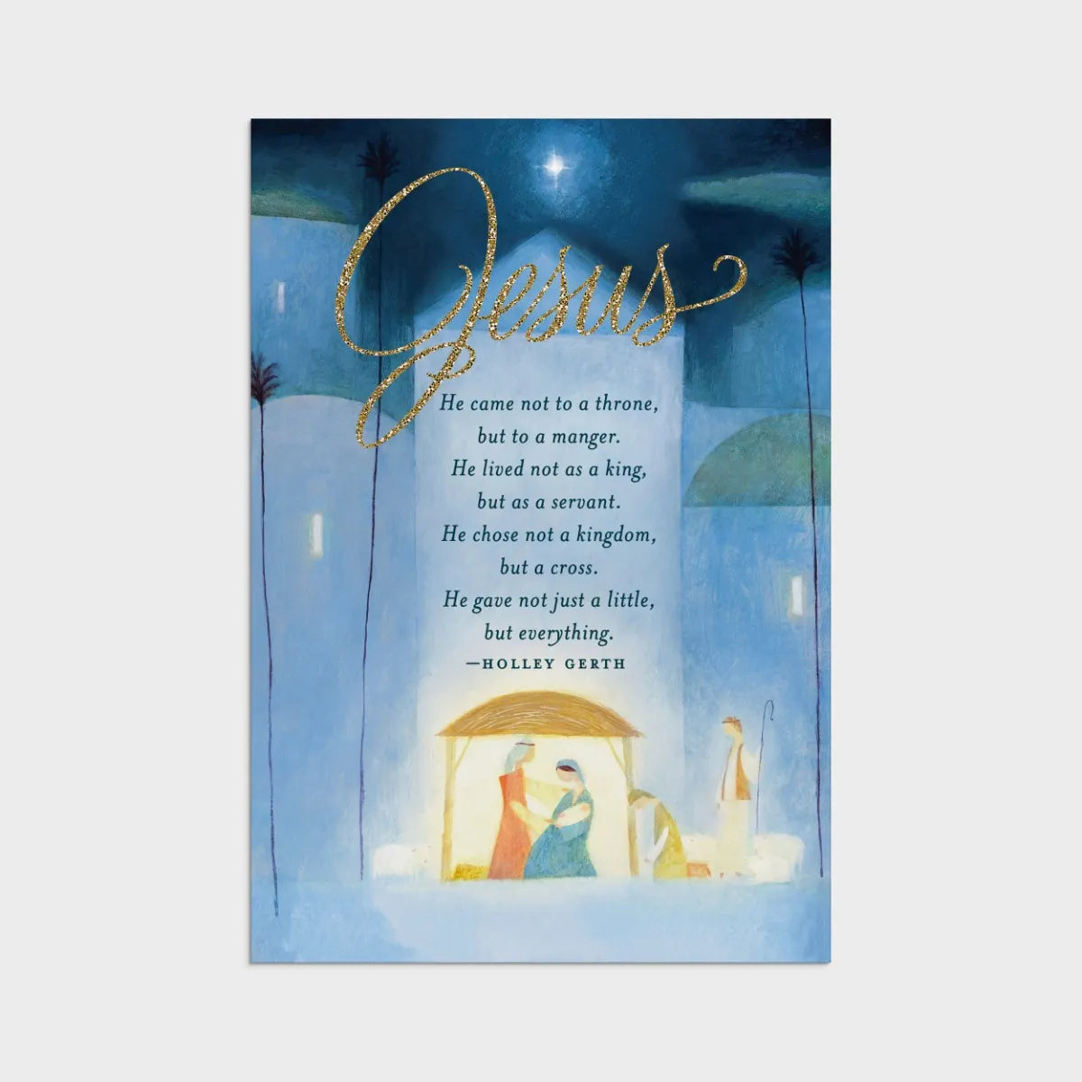 Jesus He Came Not to a Throne- 18 Christmas Boxed Cards, NKJV