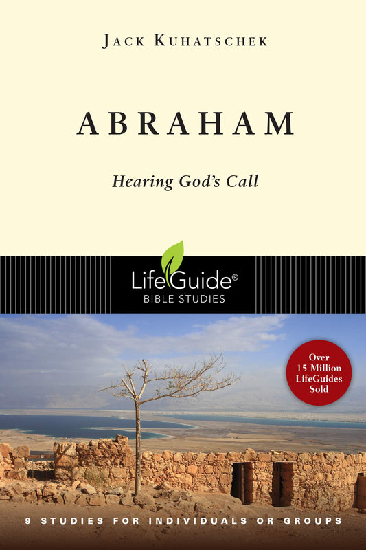 Abraham: Hearing God's Call (LifeGuide Bible Studies)