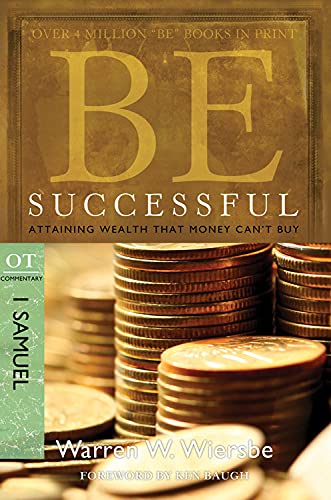 Sea exitoso (1 Samuel): Alcanzar riquezas que el dinero no puede comprar (Comentario de la serie BE)
