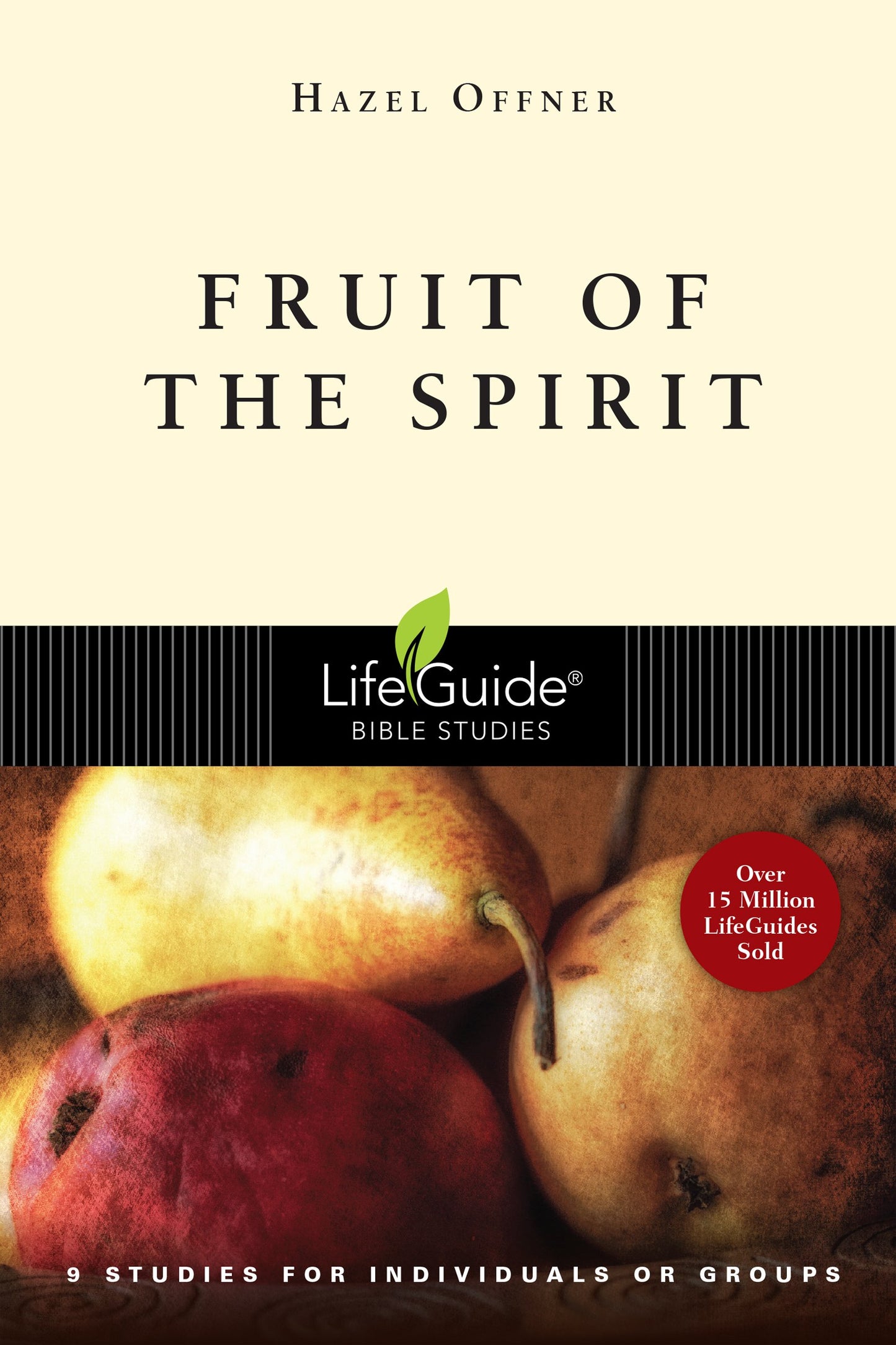 Fruit of the Spirit (LifeGuide Bible Studies)