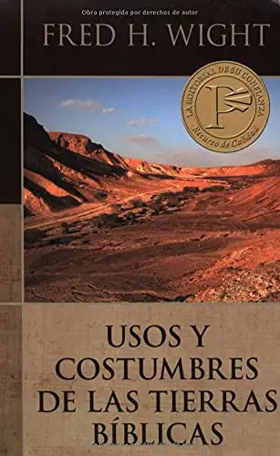 Usos y costumbres de las tierras bíblicas (Spanish Edition)