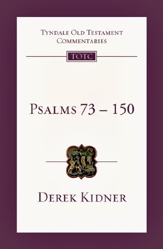 Psalms: 73-150 (The Tyndale Old Testament commentary)