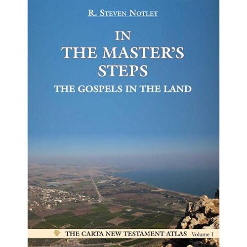 In the Master's Steps: The Gospels in the Land