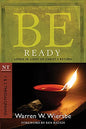 Be Ready: Living in Light of Christ's Return (NT Commentary: 1 & 2 Thessalonians)