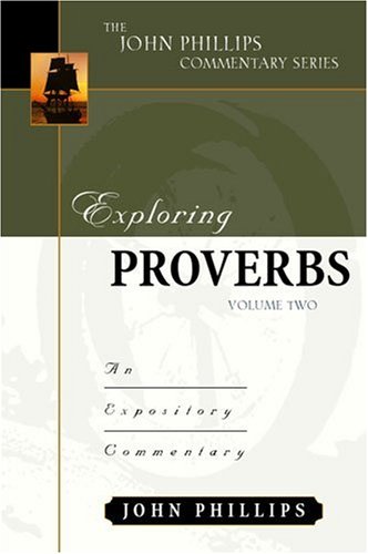 Explorando Proverbios, Volumen 2 (Serie de comentarios de John Phillips)