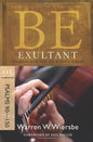 Be Exultant (Psalms 90-150): Praising God for His Mighty Works (The BE Series Commentary)