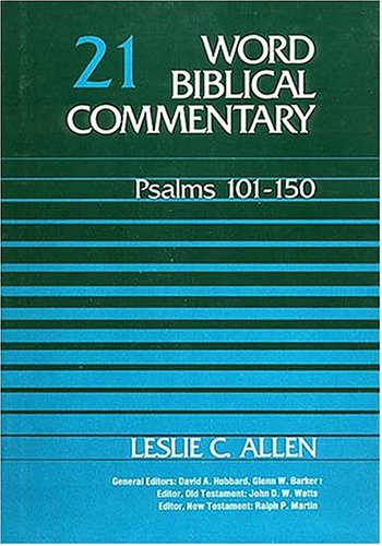 Word Biblical Commentary Vol. 21, Psalms 101-150