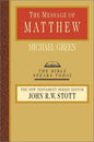 The Message of Matthew: The Kingdom of Heaven (The Bible Speaks Today Series)