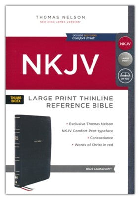 NKJV, Thinline Reference Bible, Large Print, Leathersoft, Black, Thumb Indexed, Red Letter, Comfort Print: Holy Bible, New King James Version