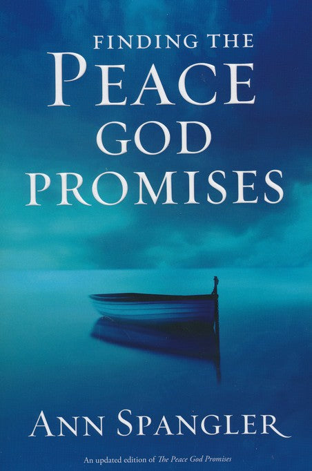 Finding the Peace God Promises by Ann Spangler