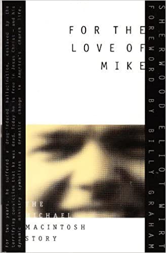 For the Love of Mike: The Michael Macintosh Story