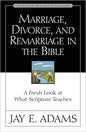Marriage, Divorce, and Remarriage in the Bible