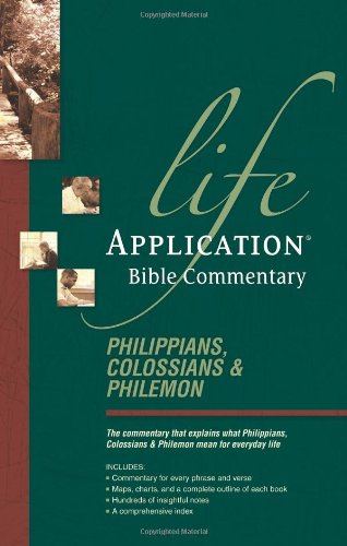 Life Application Commentary Philippians, Colossians, Philemon