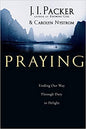 Praying: Finding Our Way Through Duty to Delight