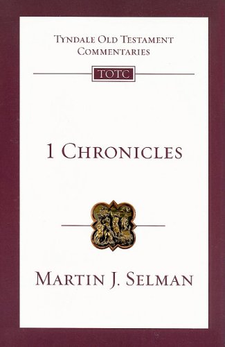 1 Chronicles: An Introduction and Commentary (Tyndale Old Testament Commentaries, Volume 10)