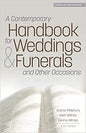 A Contemporary Handbook for Weddings & Funerals and Other Occasions: Revised and Updated