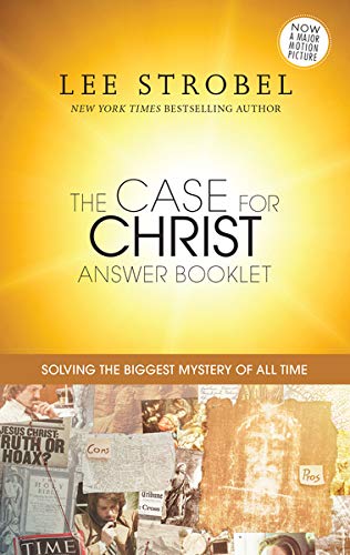 Case for Christ Answer Booklet by Lee Strobel