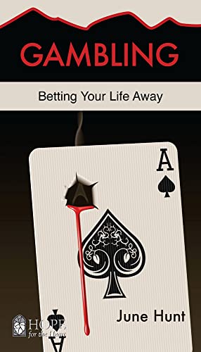 Gambling: Betting Your Life Away (Hope for the Heart)