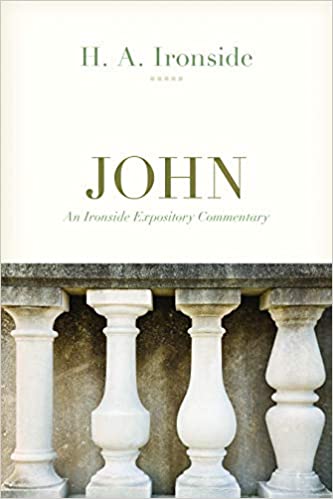 John (Ironside Expository Commentary)