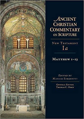 Matthew 1-13 (Ancient Christian Commentary on Scripture, NT Volume 1A)