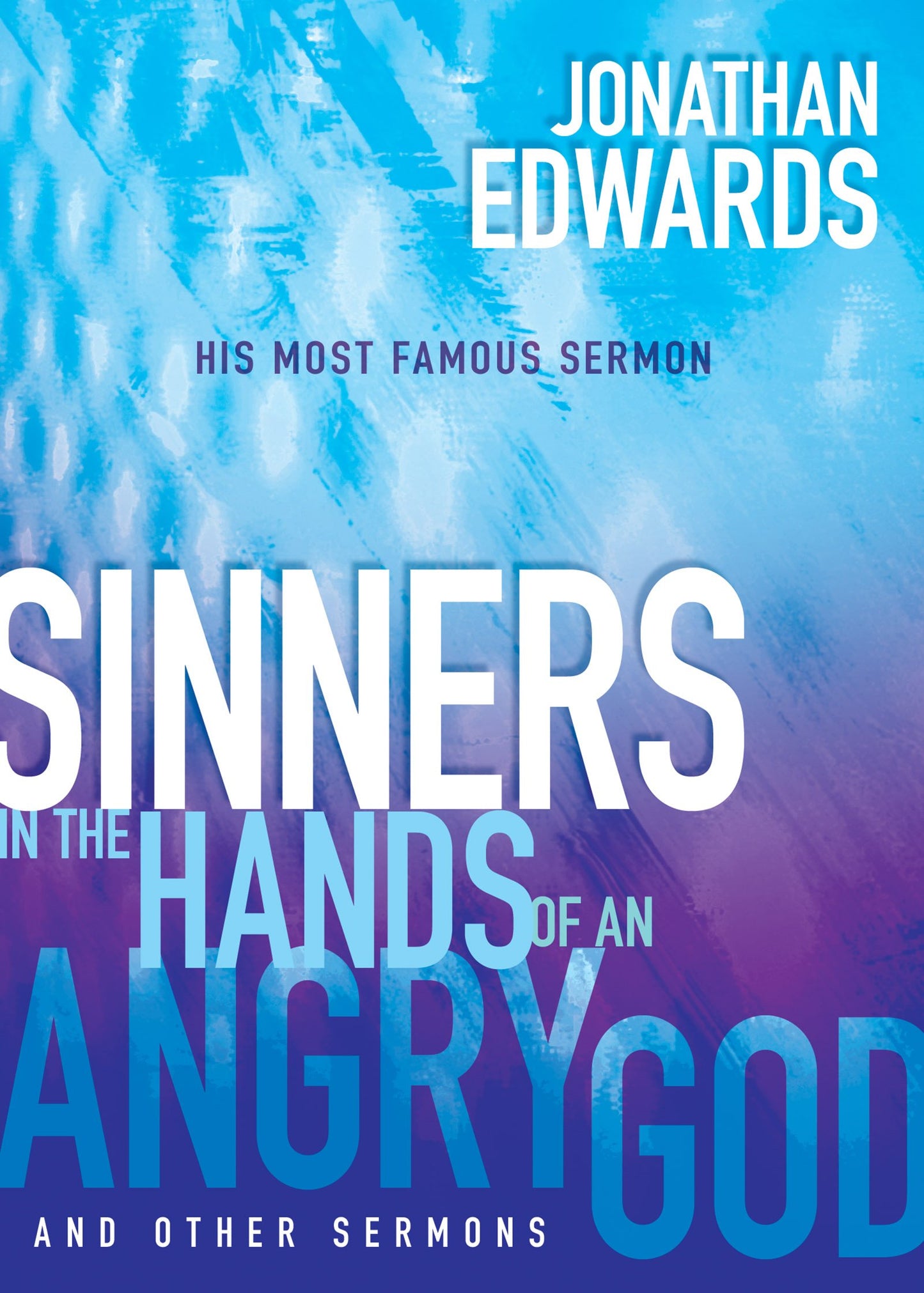 Pecadores en manos de un Dios enojado y otros sermones
