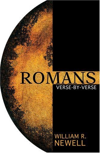 Romans: Verse-by-Verse: A Classic Evangelical Commentary