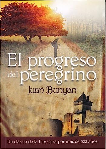 El Progreso del Peregrino (Spanish Edition)