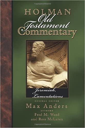 Jeremiah, Lamentations (Volume 16) (Holman Old Testament Commentary)