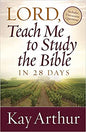 Lord, Teach Me To Study the Bible in 28 Days