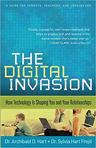 Digital Invasion: How Technology Is Shaping You And Your Relationships