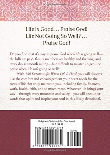 180 Devotions for When Life Is Hard: Encouragement for a Woman's Heart