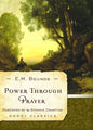 Power Through Prayer by E.M. Bounds