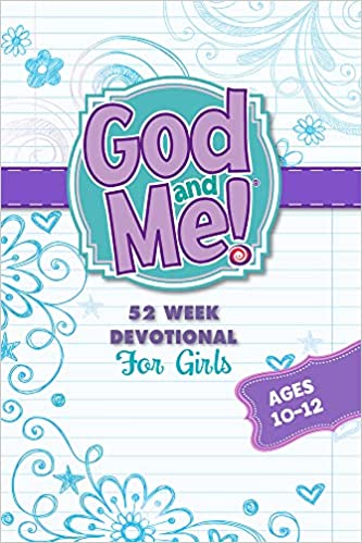 52 Week Devotional for Girls: For Girls Ages 10-12 (God and Me!)
