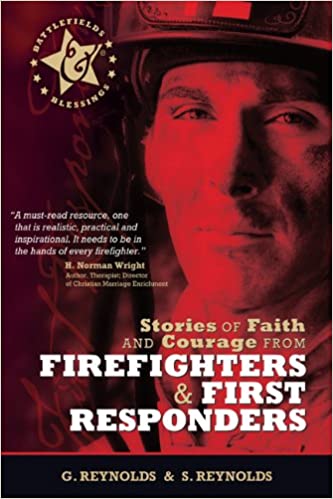 Historias de fe y coraje de bomberos y socorristas (Battlefields &amp; Blessings)