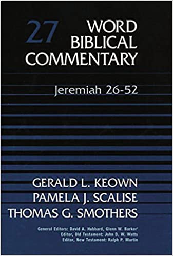 Word Biblical Commentary Vol. 27, Jeremiah 26-52 (keown/scalise/smothers), 435pp
