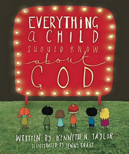 Todo lo que un niño debe saber acerca de Dios