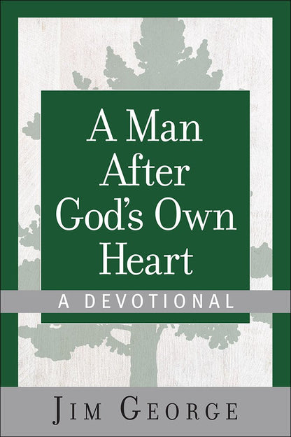 Un hombre conforme al corazón de Dios: un devocional
