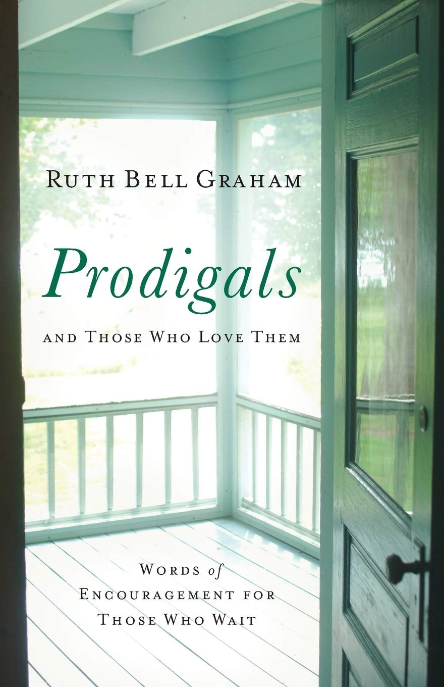 Prodigals and Those Who Love Them: Words of Encouragement for Those Who Wait