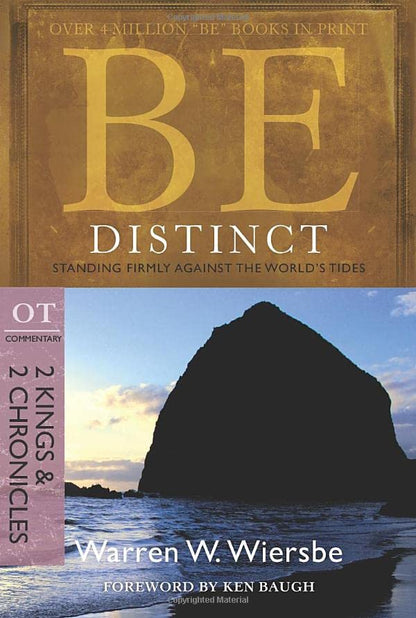 Be Distinct (2 Kings & 2 Chronicles): Standing Firmly Against the World's Tides (The BE Series Commentary)
