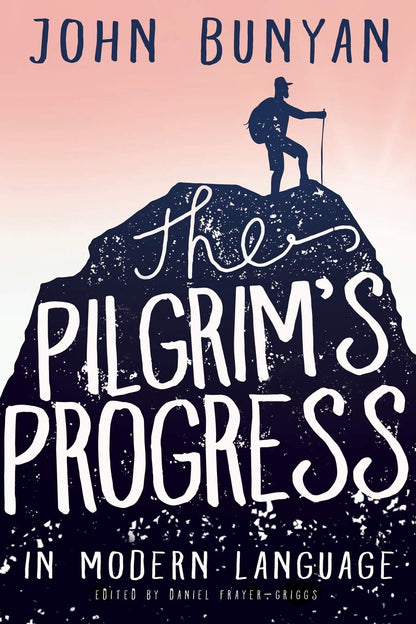 The Pilgrim's Progress in Modern Language