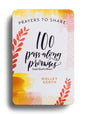 Prayers to Share: 100 Pass-Along Bible Promises from God's Heart