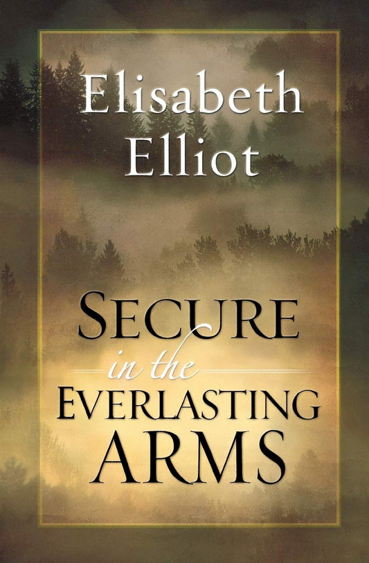 Secure in the Everlasting Arms