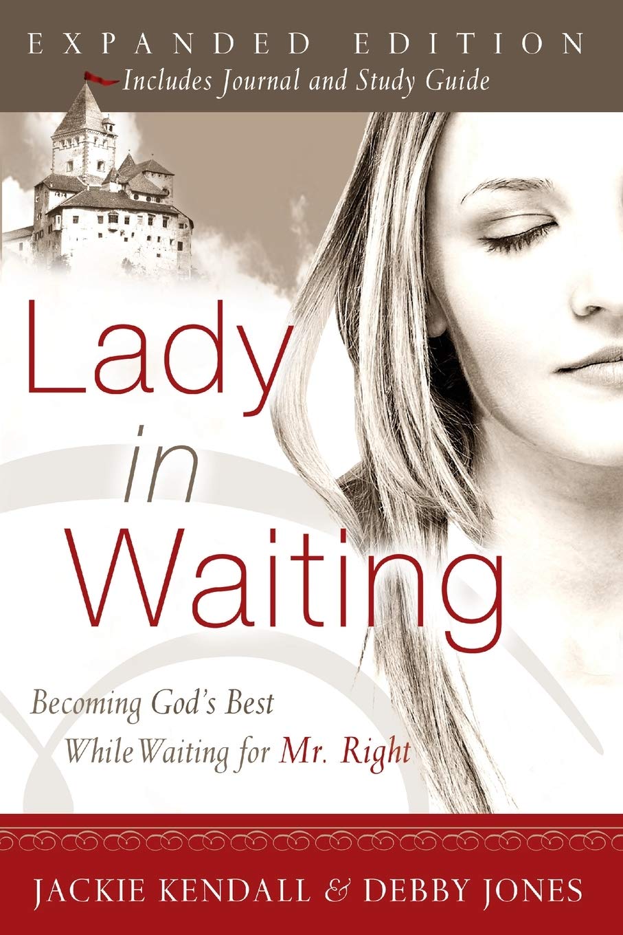 Lady in Waiting: Becoming God's Best While Waiting for Mr. Right, Expanded Edition