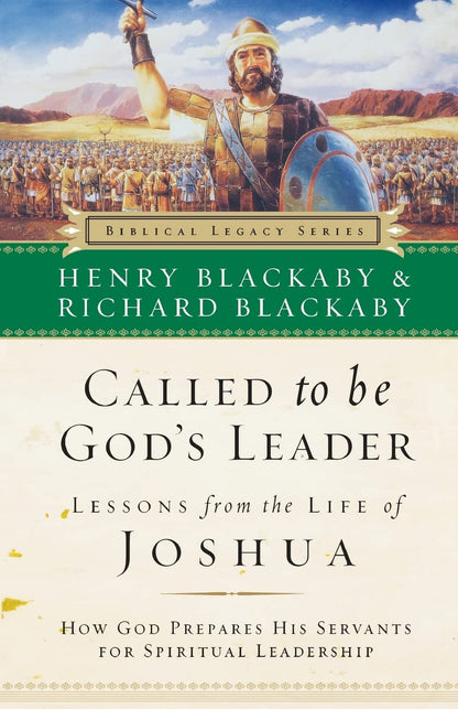 Called to Be God's Leader: How God Prepares His Servants for Spiritual Leadership